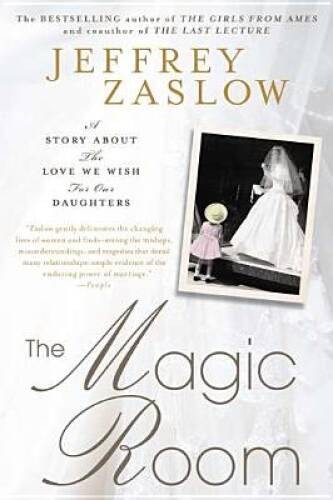 The Magic Room: A Story About the Love We Wish for Our Daughters - VERY GOOD - Picture 1 of 1