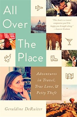 All Over the Place: Adventures in T..., DeRuiter, Geral