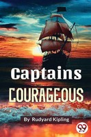 Captains Courageous Rudyard Kipling Taschenbuch Kartoniert / Broschiert Englisch