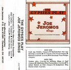Joe Jeromos - The Gypsies Play, Joe Jeromos Sings