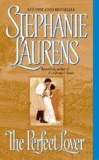 The Perfect Lover by Stephanie Laurens: New