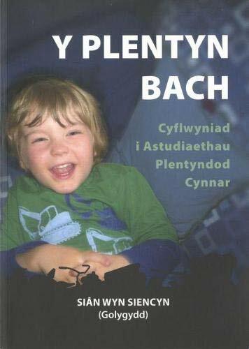 Plentyn Bach, Y - Cyflwyniad i Astudiaethau Pl... by Canolfan Peniarth Paperback - Picture 1 of 2