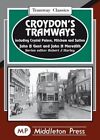 Croydon's Tramways: Including Crystal Palace, Mitcham and Sutton by John H. Meredith, John B. Gent (Hardback, 1994)