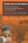 South Asia in the World: Problem Solving Perspectives on Security, Sustainable Development, and Good Governance by Ramesh Thakur, Oddny Wiggen (Paperback, 2004)