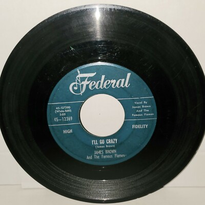 JAMES BROWN I Know It's True / I'll Go Crazy 7