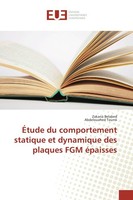 ÉTude Du Comportement Statique Et Dynamique Des Plaques Fgm éPaisses Zakaria Bel