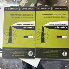 Basic Electronic Circuits In Two Parts Common Core Book The Technical Press 1975