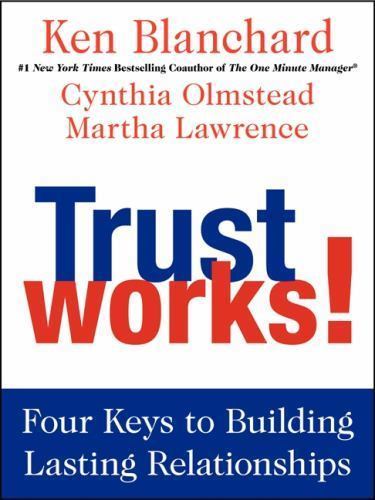 Trust Works! : Vier Schlüssel zum Aufbau dauerhafter Beziehungen - Hardcover WIE NEU - Bild 1 von 1