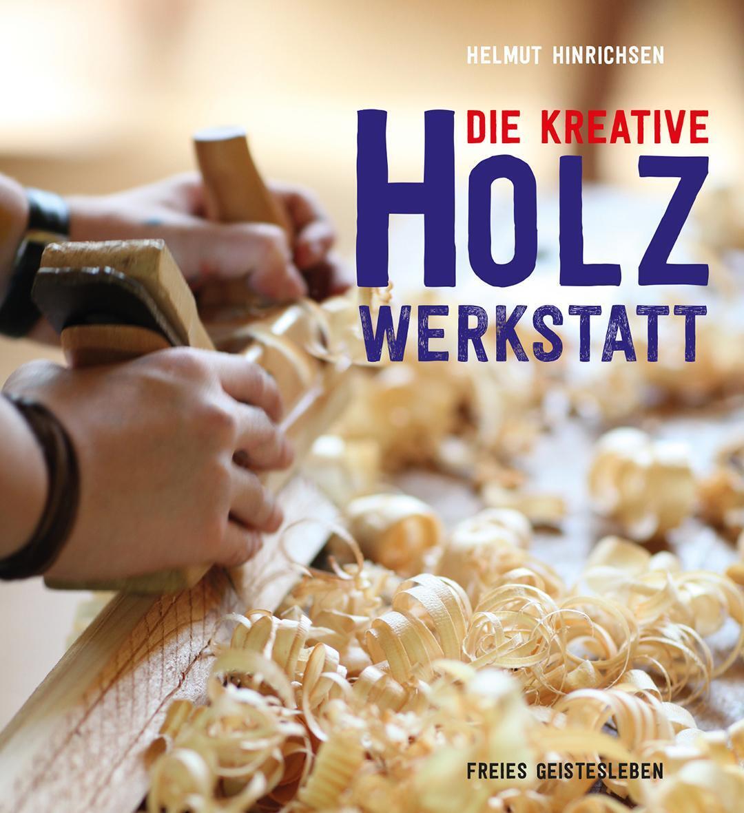 Die Kreative Holzwerkstatt | Helmut Hinrichsen | Buch | 185 S. |