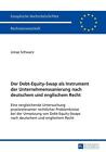Der Debt-Equity-Swap als Instrument der Unternehmenssanierung nach deutschem und englischem Recht von Jonas Schwarz (2015, Taschenbuch)