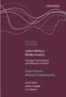 India's Military Modernization: Strategic Technologies and Weapons Systems by OUP India (Hardback, 2015)
