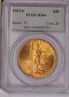 1913-S Gold St. Gaudens Double Eagle $20 PCGS MS64. Rare date, mintage 34,000.