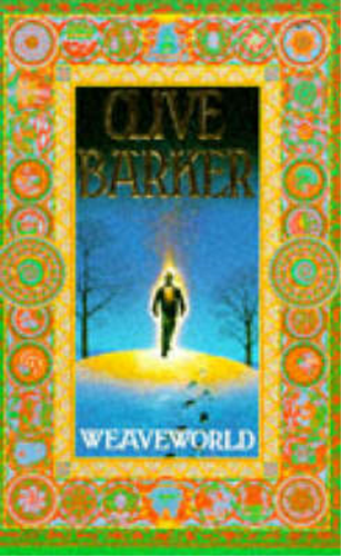 Weaveworld, Clive Barker, Used; Good Book