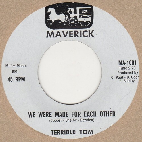 Terrible Tom We were Made For Each Other Marverick Soul Northern Motown