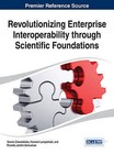 Revolutionizing Enterprise Interoperability Through Scientific Foundations by Idea Group,U.S. (Hardback, 2014)