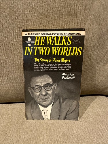 He Walks In Two Worlds by Maurice Barbanell