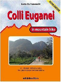 9788885327108 Prealpi venete in mountain bike. 20 itinerari tra ...ne trevigiane