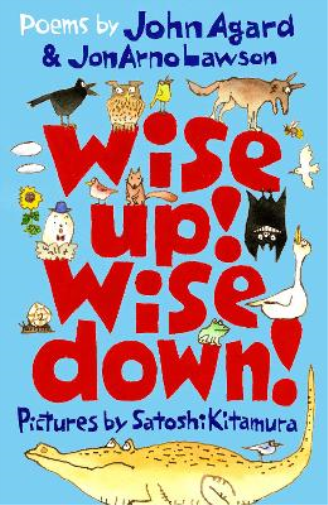 John Agard JonAr Wise Up! Wise Down!: Poems by John Agard and JonAr (Tascabile)