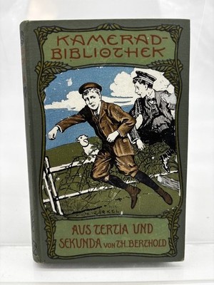 Aus Tertia und Sekunda: Lustige Schülergeschichten [= Kamerad-Bibliothek] Grabei