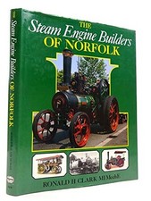 Steam Engine Builders of Norfolk,Ronald H. Clark