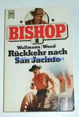 Rückkehr nach San Jacinto. Der lange Ritt nach San Jacinto. ( Bishop, Buch -