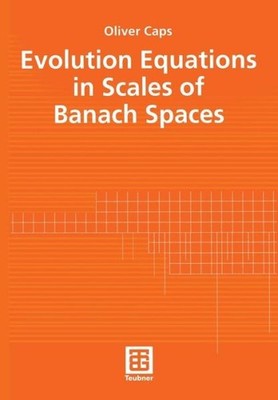 Evolution Equations In Scales Of Banach Spaces
