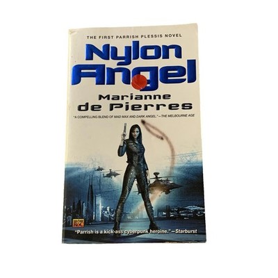 Nylon Angel by Marianne de Pierres Paperback Sci-Fi Cyberpunk Parrish