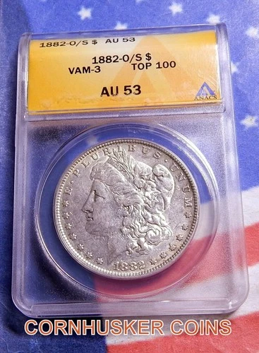 1882-O/S MORGAN SILVER DOLLAR TOP 100 VAM -3 ANACS AU 53 ~ FREE SHIP  "RARE"