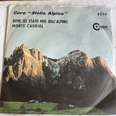 Coro Stella Alpina Monte Cauriol Dove Sei Stato Combo 4036