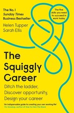 The Squiggly Career: The No.1 Sunday Times Business Bestseller - Ditch the Ladde