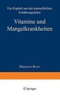 Vitamine Und Mangelkrankheiten: Ein Kapitel Aus Der Menschlichen Ernahrungslehre by Hermann Rudy (Paperback / softback)