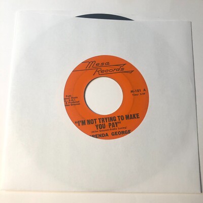 Brenda George  7'' Record 45 Im Not Trying To Make You Pay Part I Part II