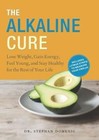 The Alkaline Cure: Lose Weight, Gain Energy and Feel Young by Stephan Domenig (Hardback, 2014)