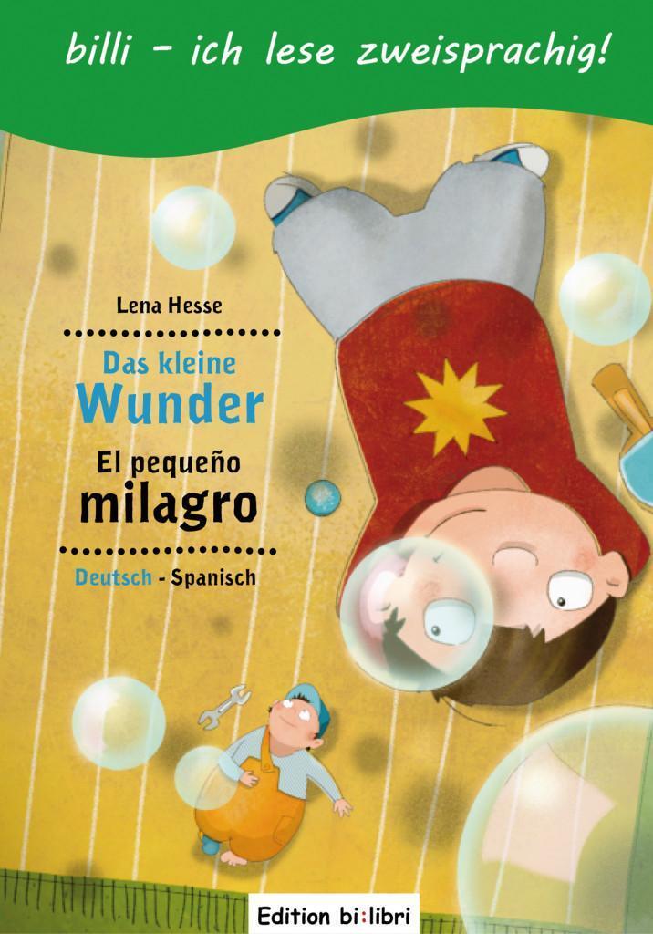 Thumbnail - Das Kleine Wunder. Kinderbuch Deutsch-spanisch Mit Leserätsel Lena