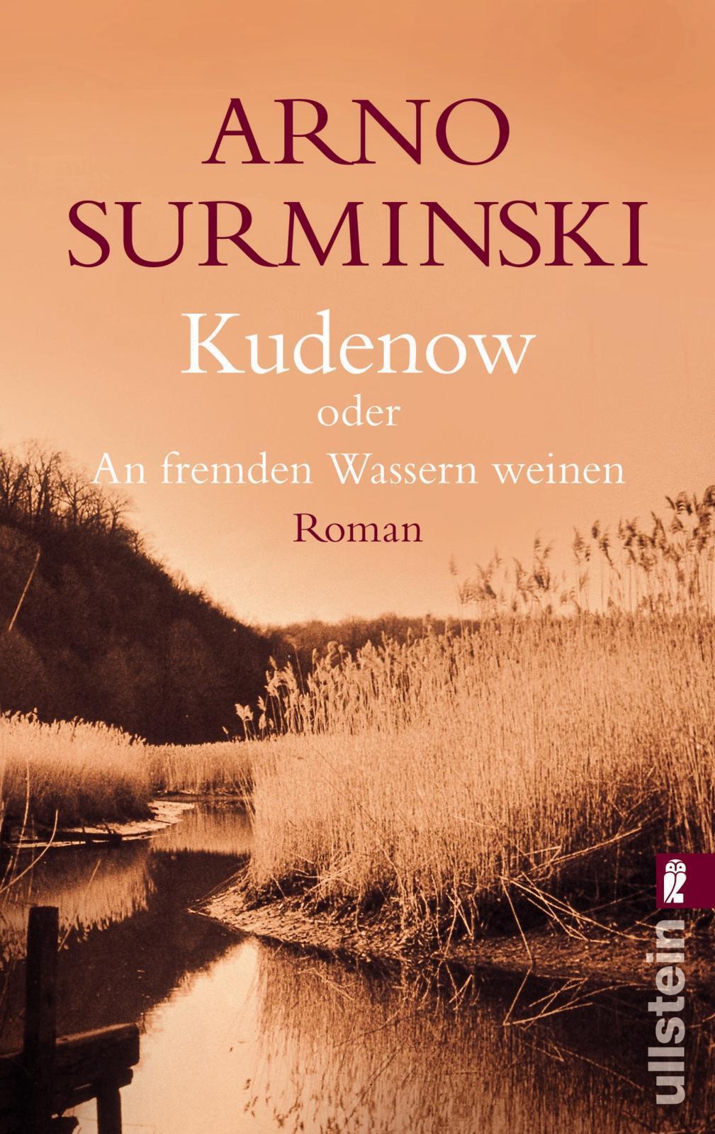 Thumbnail - Arno Surminski / Kudenow Oder An Fremden Wassern Weinen /