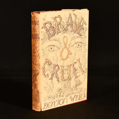 1948 Brave and Cruel économies and Other Stories par Denton Welch première édition
