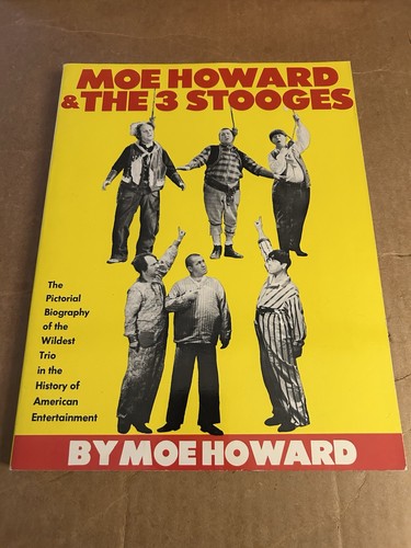 Moe Howard & The 3 Stooges Pictorial Biography Book by Moe Howard Softcover