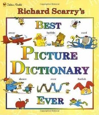 Richard Scarry's Best Picture Dictionary Ever by Richard Scarry (English) Hardco