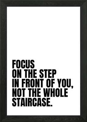 Focus on the Step Text Art Framed Wall Art Poster Canvas Print Picture
