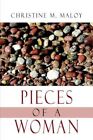Pieces of a Woman 9781425941994 by Christine M. Maloy Paperback