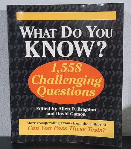 What Do You Know?: 1,558 Challenging Questions David Gamon Allen D. Bragdon - Picture 1 of 5