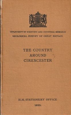 The Country Around Cirencester [Geology] by Linsdall Richardson HMSO 1933