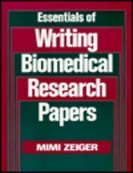 ESSENTIALS OF WRITING BIOMEDICAL RESEARCH PAPERS By Mimi Zeiger *Mint Condition*