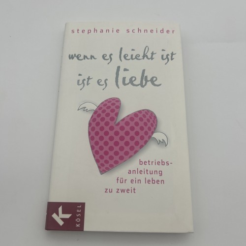 Wenn es leicht ist, ist es Liebe ZUSTAND SEHR GUT