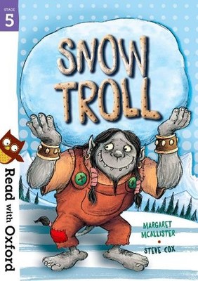 Margaret McAllister Read with Oxford: Stage 5: Snow Troll (Taschenbuch)