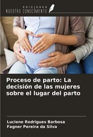 Luciene Rodrigues Barbosa (U. A.) | Proceso De Parto: La DecisióN De Las...
