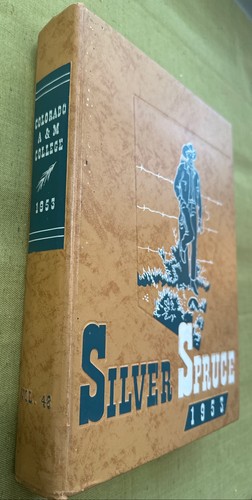 Colorado A & M College Ft. Collins 1953 Yearbook Silver Spruce - Bild 4 von 6
