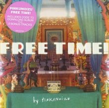 Free Time! von Pinkunoizu | CD | Zustand sehr gut