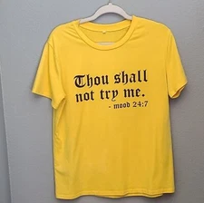Thou Shall Not Try Me Yellow Gold Scoop Neck T Shirt Large