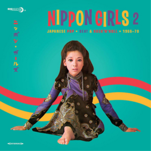Various Artists Nippon Girls 2: Japanese Pop, Beat & Rock'n'roll 1966-70 (Vinyl) - Picture 1 of 1